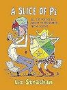 A Slice of Pi: All The Maths You Forgot To Remember From School by Strachan, Liz (2009) Hardcover