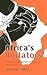 Africa's 'Agitators': Militant Anti-Colonialism in Africa and the West, 1918-1939 (Columbia/Hurst)
