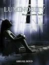Luminosity by Abigail Boyd