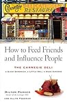 How to Feed Friends and Influence People: The Carnegie Deli...A Giant Sandwich, a Little Deli, a Huge Success