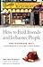 How to Feed Friends and Influence People by Milton Parker