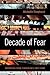 Decade of Fear