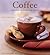 Coffee: Scrumptious Drinks and Treats