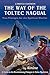 The Way of the Toltec Nagua...