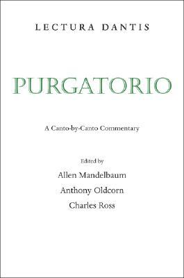 Lectura Dantis, Purgatorio: A Canto-by-Canto Commentary (Paperback)