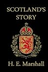 Scotland's Story (Yesterday's Classics)