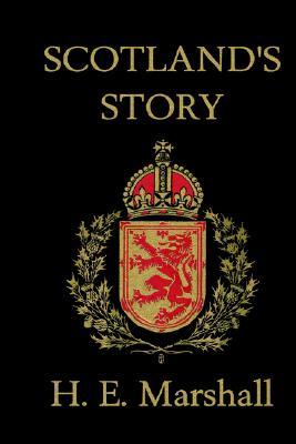 Scotland's Story (Yesterday's Classics)