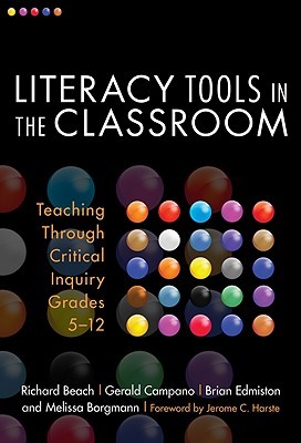 Literacy Tools in the Classroom: Teaching Through Critical Inquiry, Grades 5-12 (Language and Literacy Series)