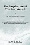 The Inspiration of the Pentateuch, or Graf-wellhausen Fallacy The Inspiration of the Pentateuch, or Graf-wellhausen Fallacy