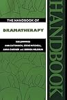 The Handbook of Dramatherapy