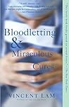 Bloodletting & Miraculous Cures