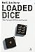 Loaded Dice: The Foreign Of...