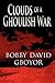 Clouds of a Ghoulish War by Bobby David Gboyor