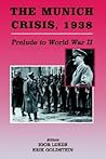 The Munich Crisis, 1938: Prelude to World War II (Diplomacy & Statecraft (Paperback))