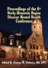 From Crisis to Recovery: Proceedings of the 6th Rocky Mountain Region Disaster Mental Health Conference