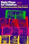 Eight Plays for Children: The New Generation Play Project