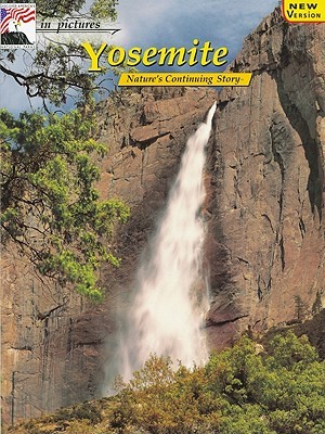 in pictures Yosemite: The Continuing Story (Paperback)