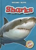 Sharks (Blastoff! Readers: Oceans Alive)