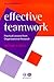 Effective Teamwork by Michael A. West