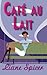 Cafe au Lait by Liane Spicer