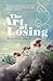 The Art of Losing. Rebecca Connell