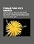 Female Punk Rock Singers: Courtney Love, Patti Smith, Amy Dumas, Amanda Palmer, Joan Jett, Tobi Vail, Kathleen Hanna, Rachel Carns, Jessicka