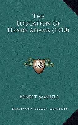 The Education Of Henry Adams