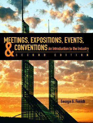 Meetings, Expositions, Events and Conventions: An Introduction to the Industry (Hardcover)