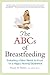 The ABCs of Breastfeeding: ...