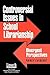 Controversial Issues in School Librarianship: Divergent Perspectives (Managing the 21st Century Library Media Center)