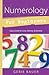Numerology for Beginners: Easy Guide to: * Love * Money * Destiny (Llewellyn's For Beginners, 5)