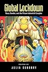 Global Lockdown: Race, Gender, and the Prison-Industrial Complex