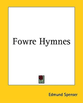 Fowre Hymnes (Paperback)