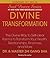 Divine Transformation: The Divine Way to Self-clear Karma to Transform Your Health, Relationships, Finances, and More (Soul Power)
