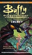 Buffy the Vampire Slayer: Colony