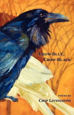 Crow-Blue, Crow-Black (Paperback)