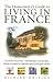 The Homeowner's Guide to Living in France by Richard Whiting