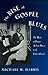 The Rise of Gospel Blues by Michael W. Harris