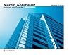 Martin Kohlbauer: Bauten und Projekte / Buildings and Projects 1992 - 2005 (German and English Edition) (English and German Edition)