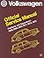 Volkswagen: Fastback, Squareback : Official Service Manual, Type 3, 1968, 1969, 1970, 1971, 1972, 1973 (Volkswagen Service Manuals)