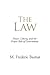 The Law: Power, Liberty, an...