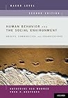 Human Behavior and the Social Environment, Macro Level: Groups, Communities, and Organizations
