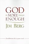God is More Than Enough by Jim Berg