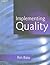 Implementing Quality: A Pra...