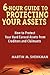 6 Hour Guide to Protecting Your Assets: How to Protect Your Hard Earned Assets From Creditors and Claimants