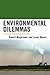 Environmental Dilemmas by Robert Mugerauer