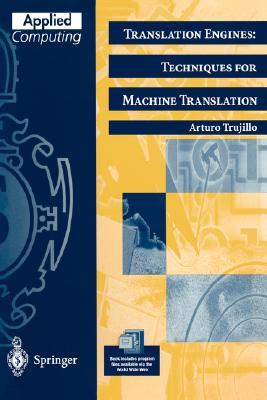 Translation Engines: Techniques for Machine Translation (Paperback)