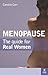 Menopause: The Guide for Re...