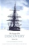 The Voyage of the Discovery: Volume One