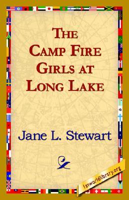 The Camp Fire Girls at Long Lake; or, Bessie King in Summer Camp (Hardcover)